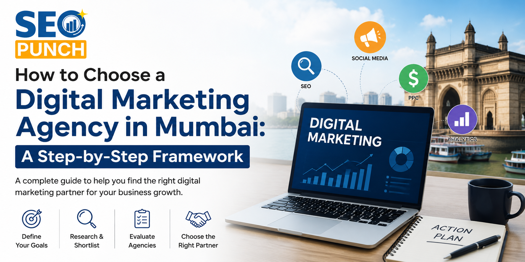 How to Choose a Digital Marketing Agency in Mumbai - Step-by-Step Framework